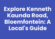 Explore Kenneth Kaunda Road, Bloemfontein: A Local’s Guide