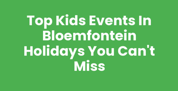 Kids events in Bloemfontein holidays featuring children enjoying various activities