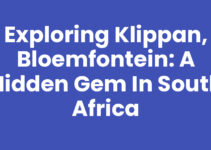 Exploring Klippan, Bloemfontein: A Hidden Gem in South Africa