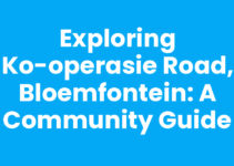 Exploring Ko-operasie Road, Bloemfontein: A Community Guide Exploring Ko-operasie Road, Bloemfontein: A Community Guide