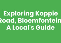 Exploring Koppie Road, Bloemfontein: A Local’s Guide