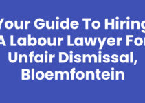 Your Guide to Hiring a Labour Lawyer for Unfair Dismissal, Bloemfontein