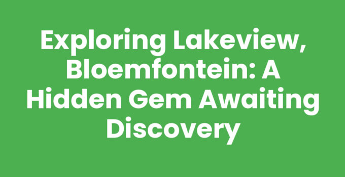 A picturesque view of Lakeview, Bloemfontein showcasing its serene environment.
