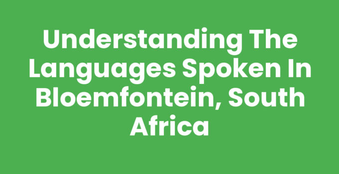 Languages spoken in Bloemfontein, showcasing cultural diversity