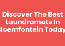 Discover the Best Laundromats in Bloemfontein Today! Discover the Best Laundromats in Bloemfontein Today!