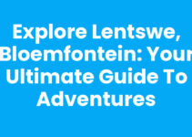 Explore Lentswe, Bloemfontein: Your Ultimate Guide to Adventures Explore Lentswe, Bloemfontein: Your Ultimate Guide to Adventures