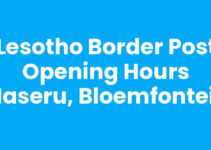 Lesotho Border Post Opening Hours Maseru, Bloemfontein