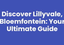 Discover Lillyvale, Bloemfontein: Your Ultimate Guide