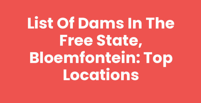 List of dams in the Free State, Bloemfontein and recreational activities.