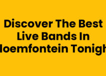 Discover the Best Live Bands in Bloemfontein Tonight