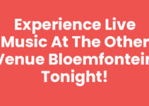 Experience Live Music at The Other Venue Bloemfontein Tonight! Experience Live Music at The Other Venue Bloemfontein Tonight!