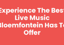 Experience the Best Live Music Bloemfontein Has to Offer