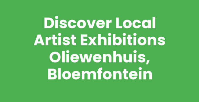 Discover Local Artist Exhibitions Oliewenhuis, Bloemfontein