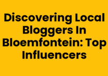 Discovering Local Bloggers in Bloemfontein: Top Influencers