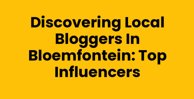 Local bloggers in Bloemfontein showcasing their diverse talents