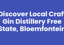 Discover Local Craft Gin Distillery Free State, Bloemfontein