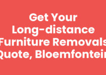 Get Your Long-Distance Furniture Removals Quote, Bloemfontein Get Your Long-Distance Furniture Removals Quote, Bloemfontein