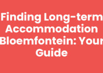 Finding Long-term Accommodation Bloemfontein: Your Guide