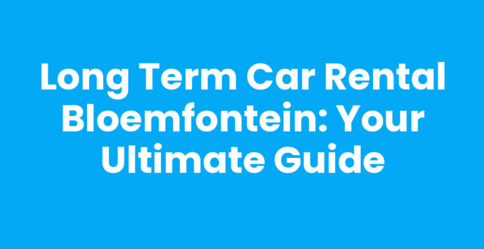 Long term car rental options in Bloemfontein with various vehicles.