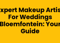 Expert Makeup Artist for Weddings Bloemfontein: Your Guide