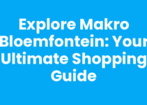 Explore Makro Bloemfontein: Your Ultimate Shopping Guide