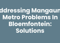 Addressing Mangaung Metro Problems in Bloemfontein: Solutions