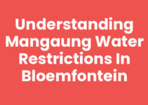 Understanding Mangaung Water Restrictions in Bloemfontein