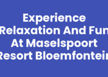 Experience Relaxation and Fun at Maselspoort Resort Bloemfontein