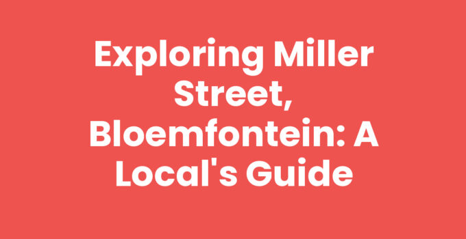 View of Miller Street, Bloemfontein showcasing local shops and cafes