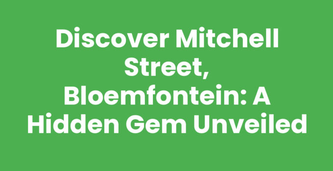 Vibrant scene of Mitchell Street, Bloemfontein showcasing local shops and cafes