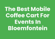 The Best Mobile Coffee Cart for Events in Bloemfontein