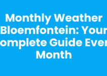 Monthly Weather Bloemfontein: Your Complete Guide Every Month