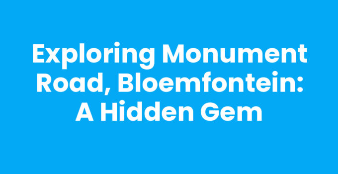 A scenic view of Monument Road, Bloemfontein showcasing its historical landmarks.