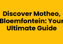 Discover Motheo, Bloemfontein: Your Ultimate Guide