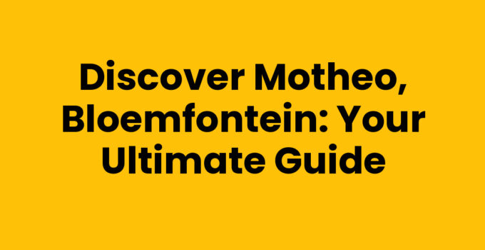 Explore the beauty and culture of Motheo, Bloemfontein