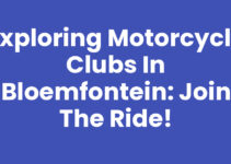 Exploring Motorcycle Clubs in Bloemfontein: Join the Ride! Exploring Motorcycle Clubs in Bloemfontein: Join the Ride!