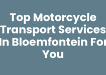 Top Motorcycle Transport Services in Bloemfontein for You