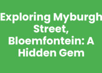 Exploring Myburgh Street, Bloemfontein: A Hidden Gem Exploring Myburgh Street, Bloemfontein: A Hidden Gem