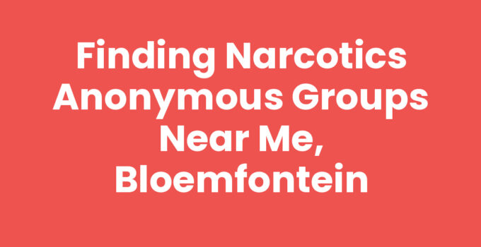Find Narcotics Anonymous groups near me, Bloemfontein for recovery support.
