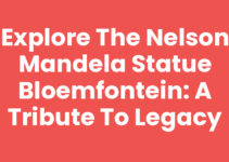 Explore the Nelson Mandela Statue Bloemfontein: A Tribute to Legacy