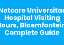 Netcare Universitas Hospital Visiting Hours, Bloemfontein: Complete Guide