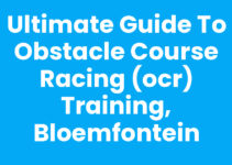 Ultimate Guide to Obstacle Course Racing (OCR) Training, Bloemfontein