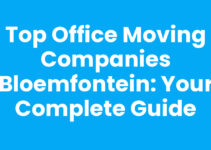 Top Office Moving Companies Bloemfontein: Your Complete Guide