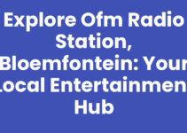 Explore OFM Radio Station, Bloemfontein: Your Local Entertainment Hub