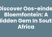 Discover Oos-Einde, Bloemfontein: A Hidden Gem in South Africa