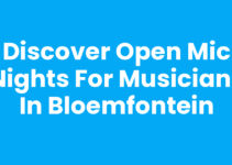 Discover Open Mic Nights for Musicians in Bloemfontein