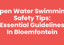 Open Water Swimming Safety Tips: Essential Guidelines in Bloemfontein