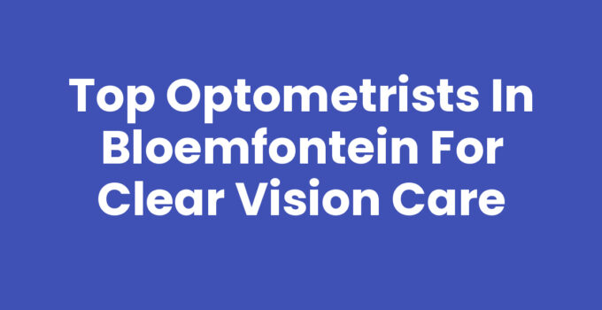 Optometrists in Bloemfontein providing eye care services.