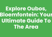 Explore Oubos, Bloemfontein: Your Ultimate Guide to the Area