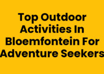 Top Outdoor Activities in Bloemfontein for Adventure Seekers